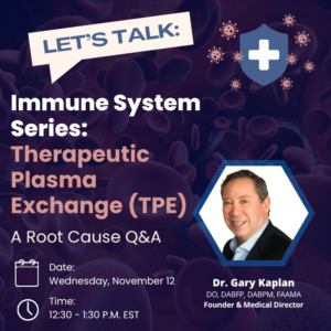 1x1_TPE_Lets Talk Immune (800 x 800 px) Therapeutic Plasma Exchange Webinar 11/12/2025