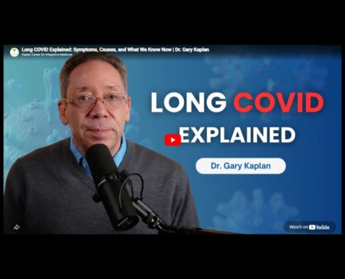 Long COVID explained by Dr. Gary Kaplan.