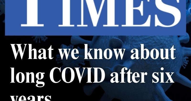 What we know about long COVID after six years By Dr. Gary Kaplan